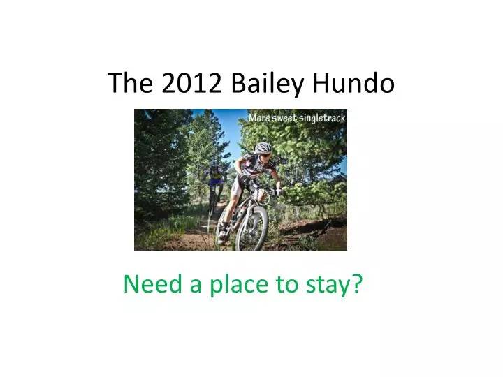 the 2012 bailey hundo