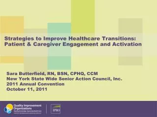 Strategies to Improve Healthcare Transitions: Patient &amp; Caregiver Engagement and Activation