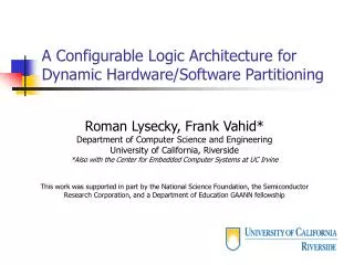 A Configurable Logic Architecture for Dynamic Hardware/Software Partitioning