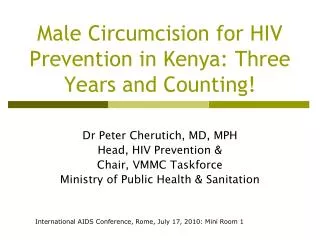 Male Circumcision for HIV Prevention in Kenya: Three Years and Counting!