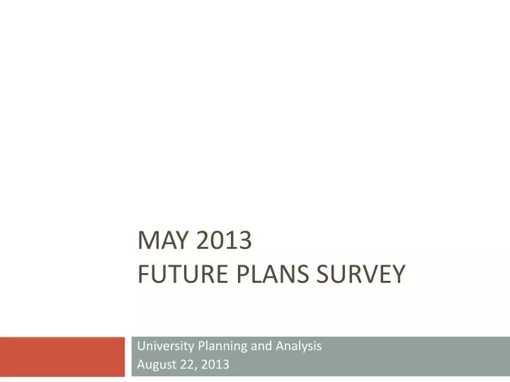 may 2013 future plans survey