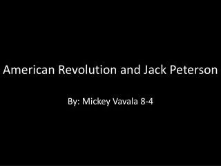 American Revolution and Jack Peterson