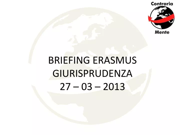 briefing erasmus giurisprudenza 27 03 2013