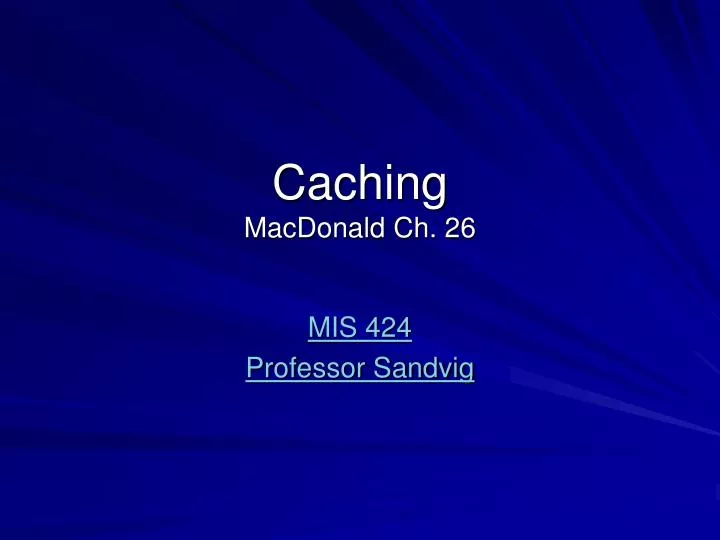 caching macdonald ch 26