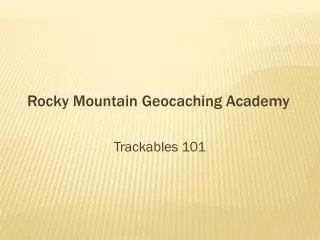 Rocky Mountain Geocaching Academy