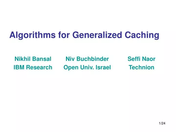 algorithms for generalized caching