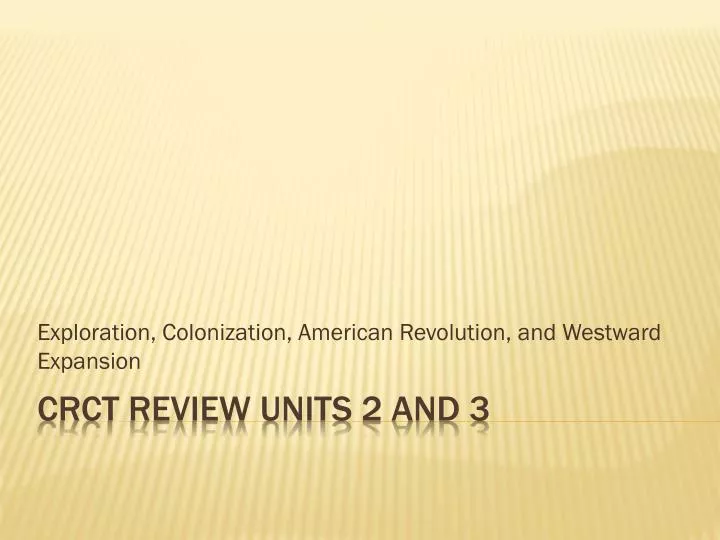 exploration colonization american revolution and westward expansion