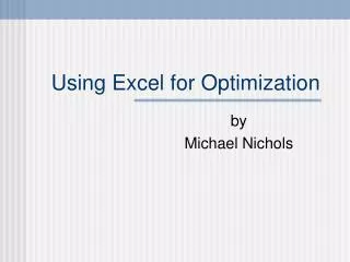 Using Excel for Optimization