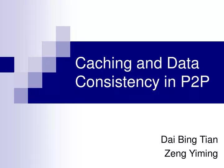 caching and data consistency in p2p