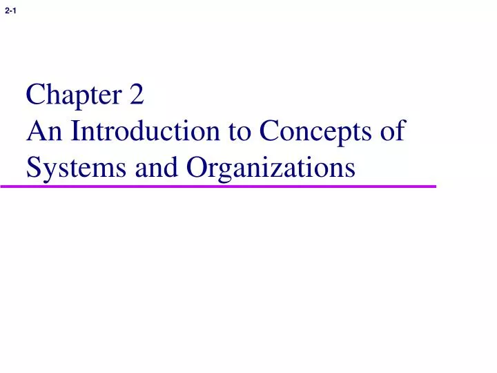chapter 2 an introduction to concepts of systems and organizations