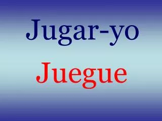 Jugar-yo