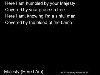 majesty here i am
