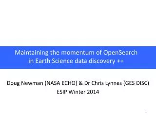 Maintaining the momentum of OpenSearch in Earth Science data discovery ++