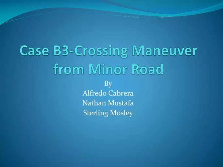 case b3 crossing maneuver from minor road