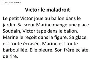 victor le maladroit