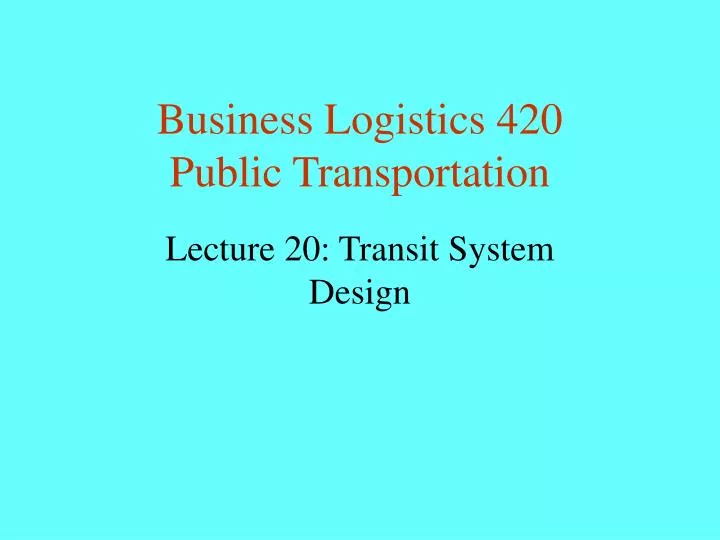 business logistics 420 public transportation