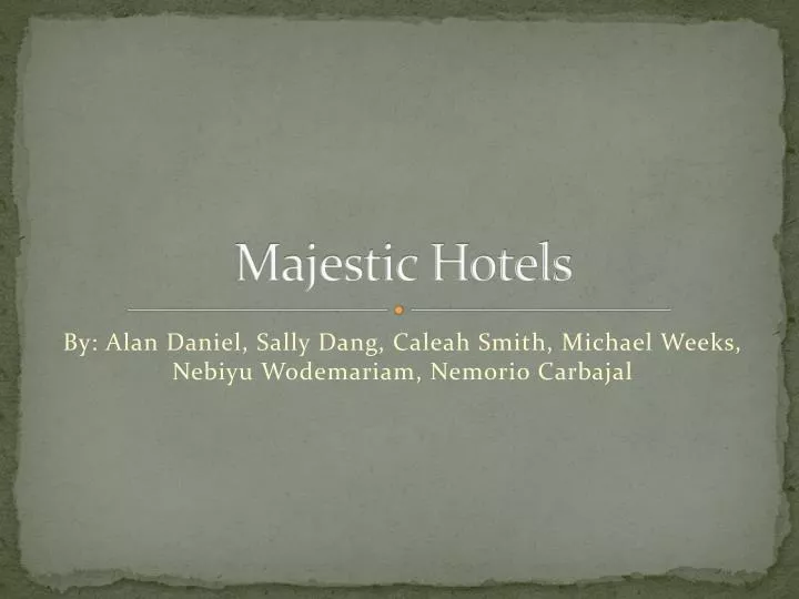 majestic hotels