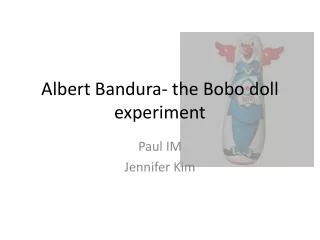 Albert Bandura- the Bobo doll experiment