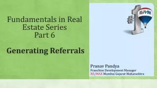 Fundamentals in Real Estate Series Part 6 Generating Referra