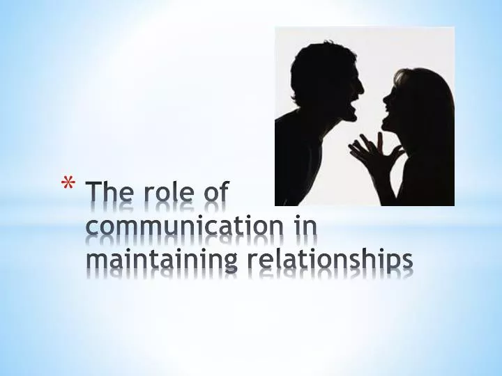 the role of communication in maintaining relationships