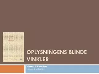 OPLYSNINGENS BLINDE VINKLER