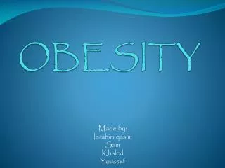 OBESITY