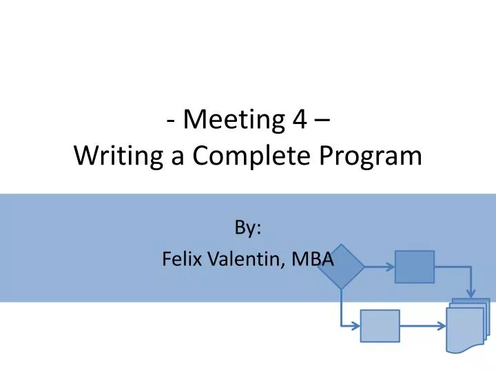 meeting 4 w riting a complete progra m