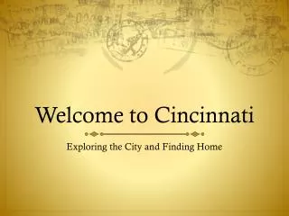 Welcome to Cincinnati