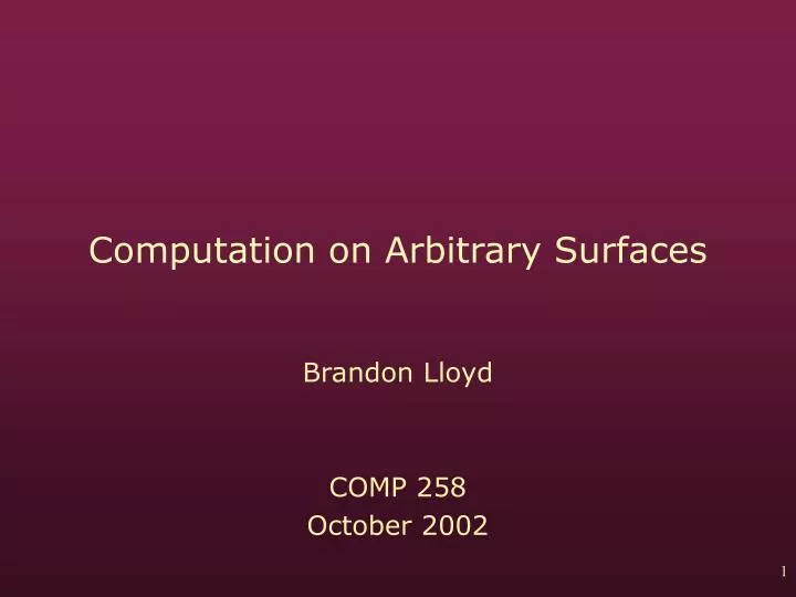 computation on arbitrary surfaces