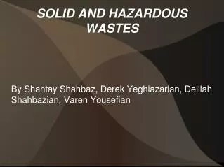 SOLID AND HAZARDOUS WASTES