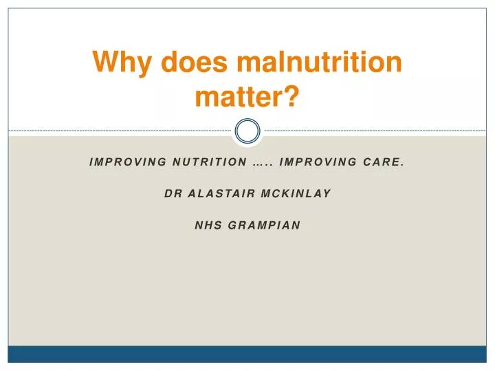 why does malnutrition matter