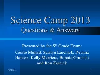 Science Camp 2013 Questions &amp; Answers