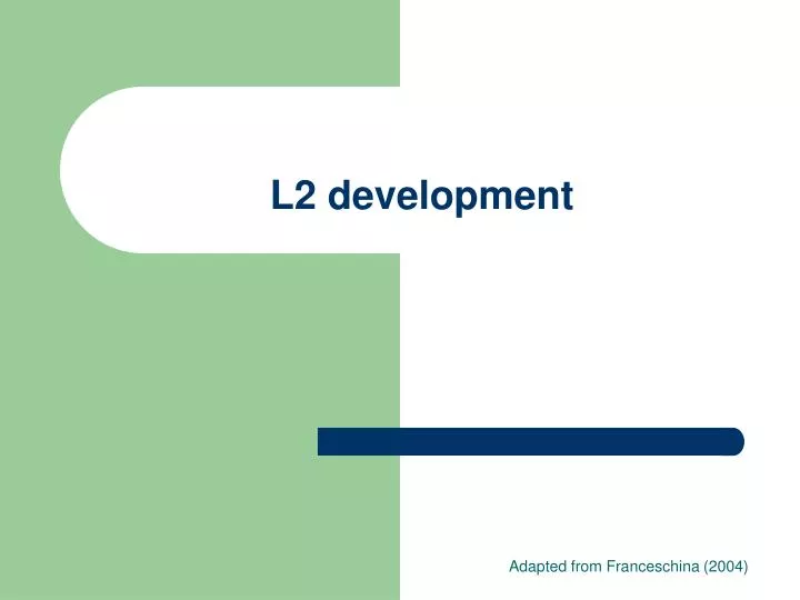 l2 development