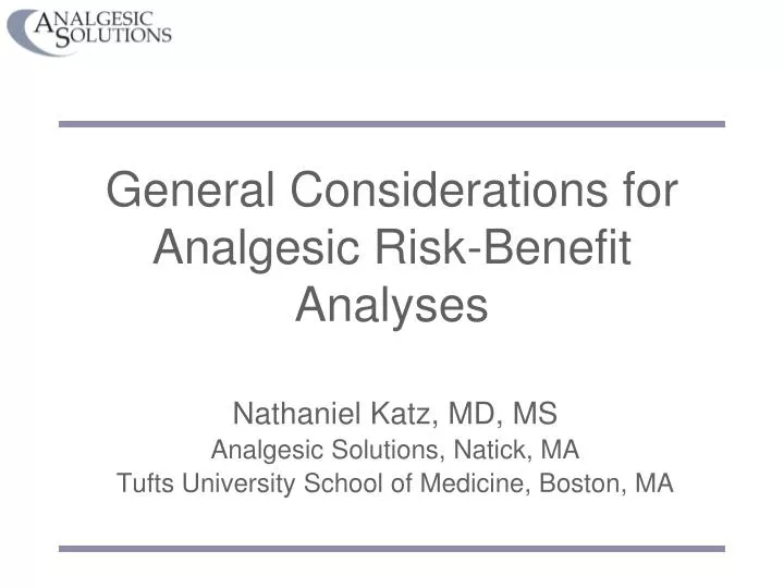 general considerations for analgesic risk benefit analyses