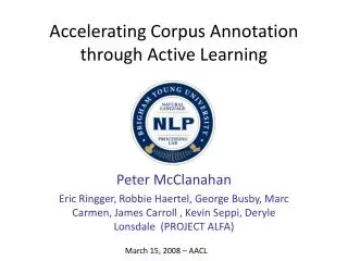 Accelerating Corpus Annotation through Active Learning