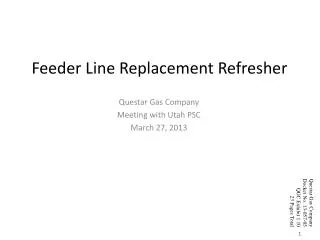 Feeder Line Replacement Refresher