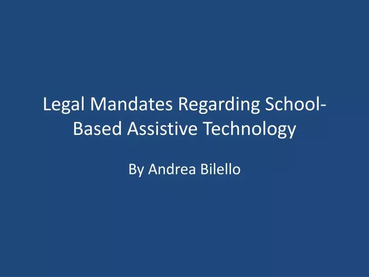 legal mandates regarding school based assistive technology