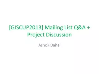 [GISCUP2013] Mailing List Q&amp;A + Project Discussion