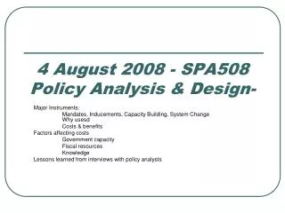 4 August 2008 - SPA508 Policy Analysis &amp; Design-