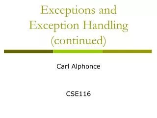 Exceptions and Exception Handling (continued)
