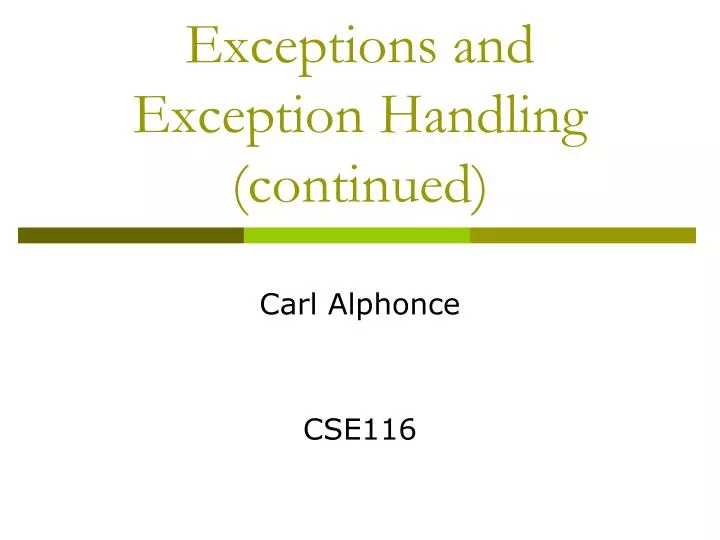 exceptions and exception handling continued