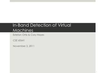 In-Band Detection of Virtual Machines