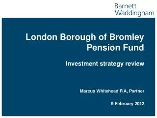 London Borough of Bromley Pension Fund