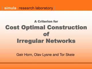 A Criterion for Cost Optimal Construction of Irregular Networks