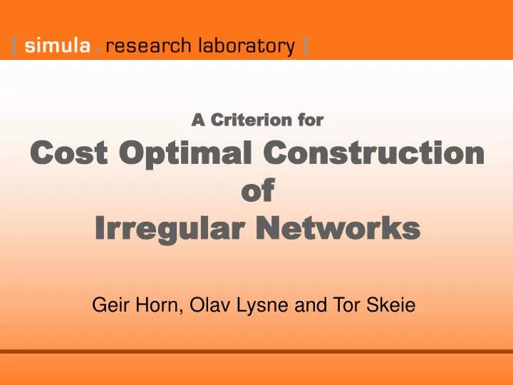 a criterion for cost optimal construction of irregular networks