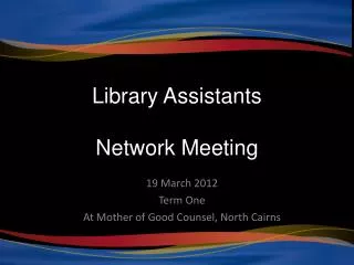 Library Assistants Network Meeting