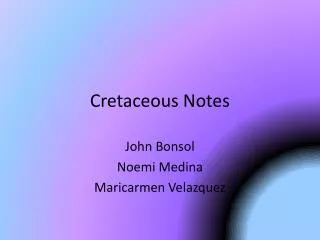 Cretaceous Notes