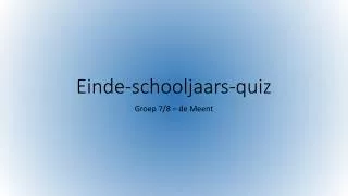 einde schooljaars quiz