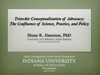 Triarchic Conceptualization of Advocacy: The Confluence of Science, Practice, and Policy