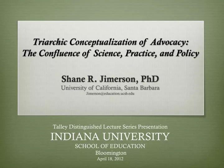 triarchic conceptualization of advocacy the confluence of science practice and policy